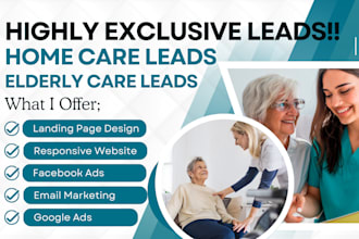 home care leads elderly care leads senior care leads home care landing page