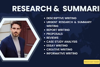 do research and write good summaries for you