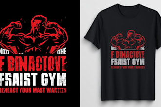 design custom gym and fitness t shirt for print on demand