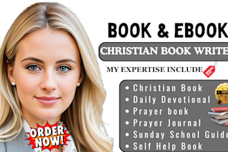 be your christian book ghostwriter, christian writer, daily devotional, prayer