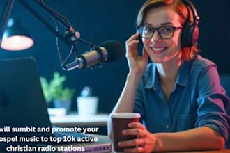 sumbit and promote your gospel music to top 10k active christian radio stations