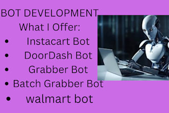 create automated instacart bot shopper bot walmart bot doordash bot grabber bot