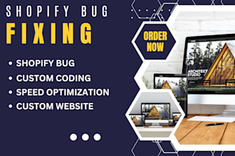 do custom coding, fix shopify bugs, and develop custom shopify themes website