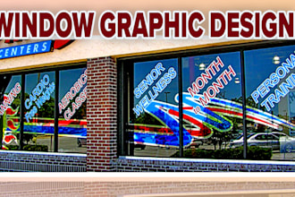 do professional window graphic, store graphic, shop front, store front, signage