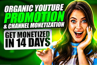 do complete youtube channel monetization and channel promotion