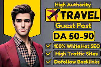 do travel guest posts, tourism, hotel, food guest posts with dofollow backlinks