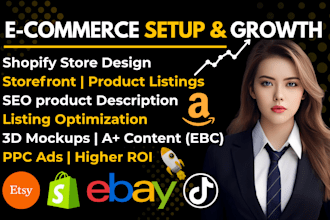 set up etsy, shopify, ebay, tiktok shop, amazon PPC marketing, storefront design