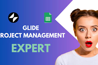 be your glide expert, glide app developer, project management expert, mobile app