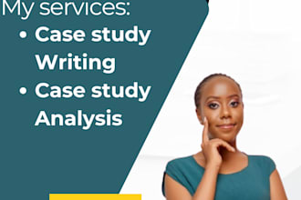do case study writing, case study analysis and research in less than 24 hours