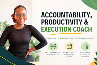 be your accountability, productivity and execution coach
