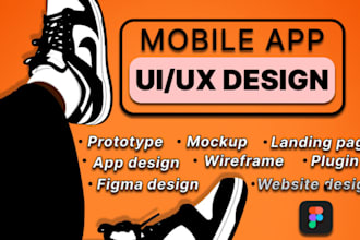 do ui ux design mobile app ui ux design, website ui design using figma