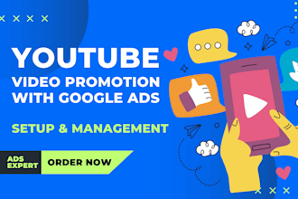 setup youtube promotion and run paid google ads marketing