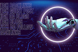 provide tech backlinks via tech guest post on high da tech blogs