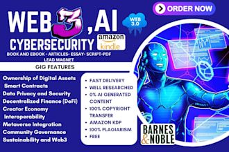research and ghostwrite your web 3 book, ai, blockchain, nfts, metaverse, ebook