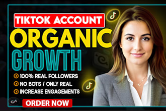 grow and promote your tiktok account oragnically