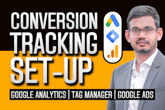 setup google analytics 4, tag manager, conversion tracking