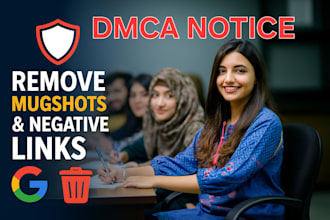 remove mugshot case, negative links harmful post defamatory content on google