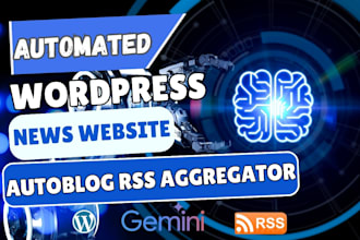 build automated ai powered wordpress autoblog news website rss aggregator