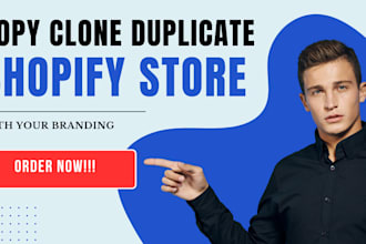 clone shopify store, copy shopify store, design and redesign shopify store