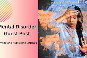 write engaging and informative articles on mental health and mental disorder