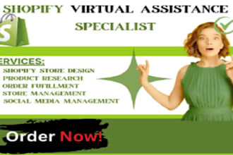 be your shopify virtual assistant, shopify manager, shopify marketing for sales