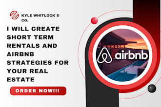 create short term rentals and airbnb strategies for your real estate