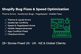 fix shopify bugs, theme errors, and speed issues fast