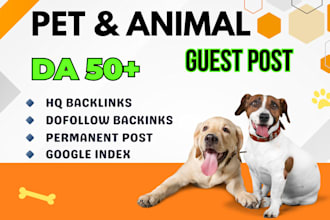 provide guest post on pets and animal  with dofollow animal pet blogs