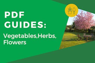 create customized PDF guides on gardening to help you grow vegetables