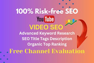 be your youtube video SEO expert for top ranking