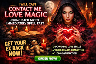 cast contact me love magic, bring back my ex in imediately spell fast