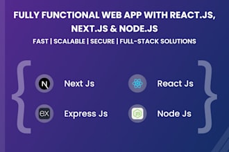 create web app with reactjs,nextjs,expressjs,nodejs as fullstackdeveloper