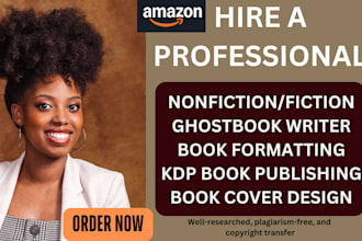 be your nonfiction book ghostwriter, ebook writer for amazon KDP publishing