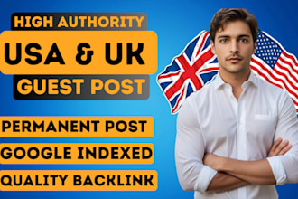 do USA and uk guest posts, UK guest post, USA guest post with authority backlink