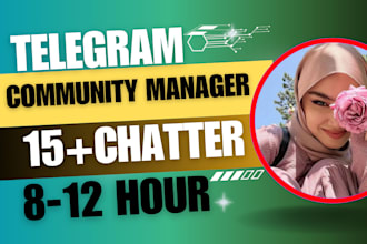 be your telegram community manager or admin with 20 chatter