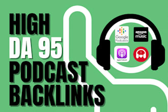 make high da 95 podcast backlinks from apple, spotify, amazon, google