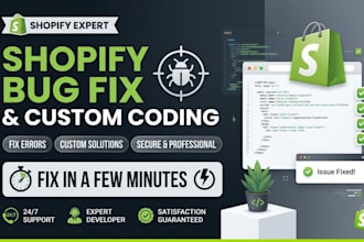 do shopify bug fix shopify store design shopify expert shopify developer