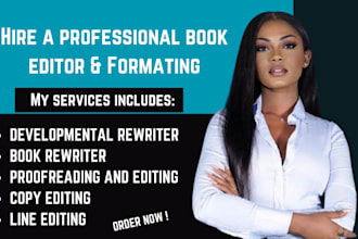 serve as your copy editor, book promotion book proofreader, developmental editor