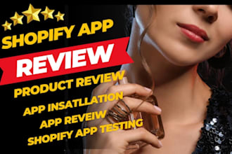 do shopify app review website review product review QA testing store app review