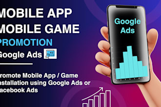promote mobile app or game install using google ads or facebook ads