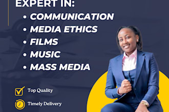 do communication, mass media, media ethics, film n music research and summaries