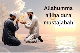 pray for your success, bless your dreams with personalized dua and prayers