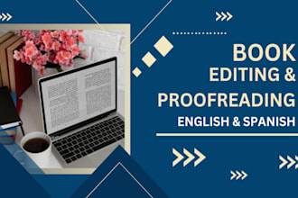 edit and proofread your book in perfect english or spanish