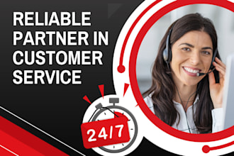 be your customer service representative, and customer support for you