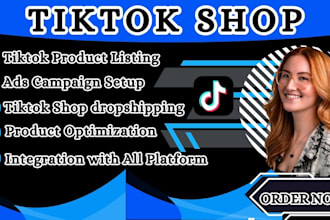 setup manage tik tok shop dropshipping tiktok ads tiktok listing