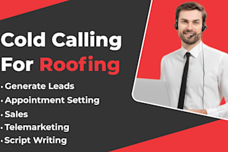 do cold calling and appointment setting for roofing companies
