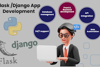 develop scalable flask or django web app and  python projects