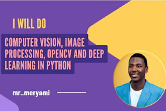 do computer vision, image processing, opencv and deep learning in python