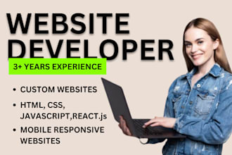 be your front end developer using HTML, CSS,  javascript, react js