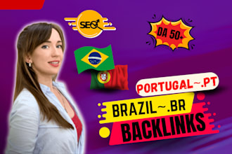 do 50plus high da SEO backlinks portugal and brazil with domain br or pt links